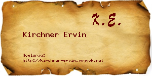 Kirchner Ervin névjegykártya